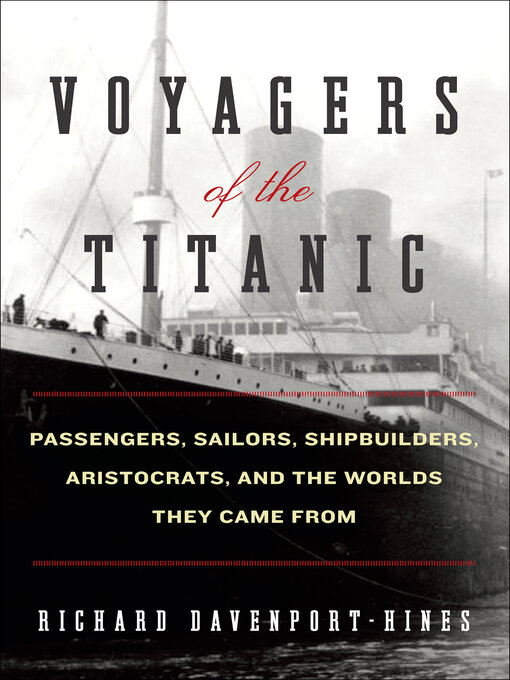 Titeldetails für Voyagers of the Titanic nach Richard Davenport-Hines - Verfügbar
